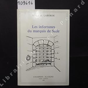 Imagen del vendedor de Les infortunes du marquis de Sade a la venta por Librairie-Bouquinerie Le Pre Pnard