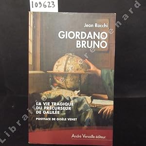 Seller image for Giordano Bruno. La vie tragique du prcurseur de Galile for sale by Librairie-Bouquinerie Le Pre Pnard