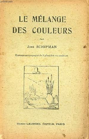 Seller image for Le mlange des couleurs. for sale by Le-Livre