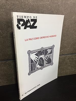 Imagen del vendedor de LA PAZ COMO DERECHO HUMANO. N 80 PRIMAVERA 2006. TIEMPO DE PAZ. FRANCISCA SAUQUILLO. a la venta por Lauso Books