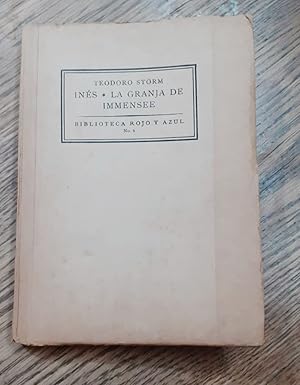 Immagine del venditore per INES. LA GRANJA DE IMMENSEE. LA SE�ORITA DEL CASTILLO. Vertido del alem�n al castellano por M�ximo Asenjo venduto da DEL SUBURBIO  LIBROS- VENTA PARTICULAR