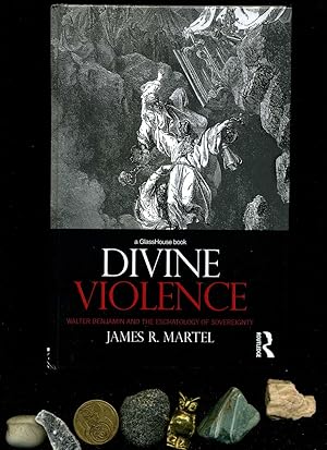 Image du vendeur pour Divine Violence: Walter Benjamin and the Eschatology of Sovereignty- Englisch Ausgabe. mis en vente par Umbras Kuriosittenkabinett