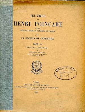 Bild des Verkufers fr Oeuvres de Henri Poincar publies sous les auspices de l'acadmie des science par la section de gomtrie Tome IV zum Verkauf von Le-Livre