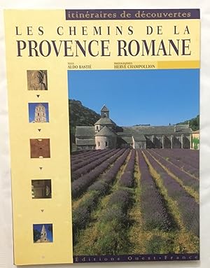 Bild des Verkufers fr Les Chemins de la Provence romane zum Verkauf von librairie philippe arnaiz