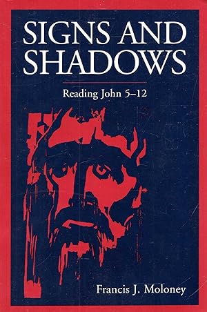 Seller image for Signs and Shadows: Reading John 5-12 for sale by Pendleburys - the bookshop in the hills