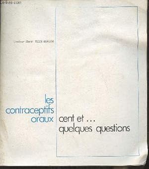 Imagen del vendedor de Les contraceptifs oraux cent et.quelques questions a la venta por Le-Livre