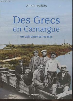 Imagen del vendedor de Des Grecs en Camargue- Un exil entre sel et mer a la venta por Le-Livre