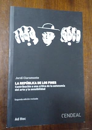 Imagen del vendedor de La Republica de los fines. Contribucin a una crtica de la autonoma del arte y la sensibilidad a la venta por Domiduca Libreros