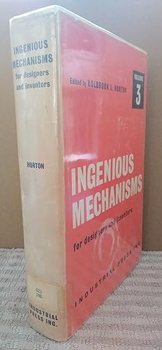 Seller image for Ingenious Mechanism for Designers and Inventors. Volume 3 for sale by Revival Book Studio