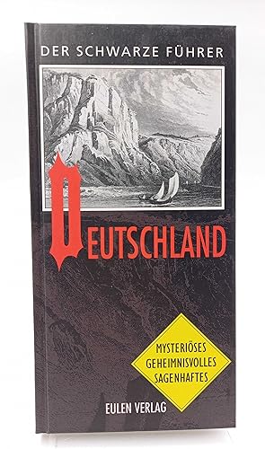 Seller image for Der schwarze Fhrer: Deutschland Mysterises, Geheimnisvolles, Sagenhaftes (253 geheimnisvolle Sttten in 194 Orten. Mit einer Einfhrung von Lutz Rhrich) for sale by Antiquariat Smock