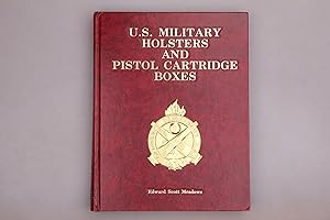 Seller image for U.S. MILITARY HOLSTERS AND PISTOL CARTRIDGE BOXES. for sale by INFINIBU KG