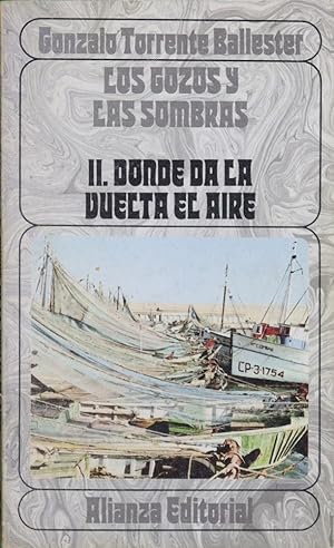 Imagen del vendedor de Los gozos y las sombras II. Donde da la vuelta el aire a la venta por Librería Alonso Quijano