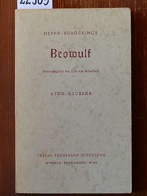 Imagen del vendedor de Heyne-Schckings Beowulf. Hrsg. von Else von Schaubert. T. 3: Glossar. 17. Auflage. a la venta por Michael Fehlauer - Antiquariat