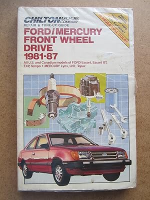 Bild des Verkufers fr Chilton Book Company Repair and Tune-Up Guide: Ford/Mercury Front Wheel Drive 1981-87 zum Verkauf von K Books Ltd ABA ILAB