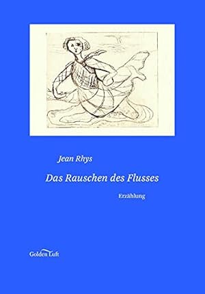 Seller image for Das Rauschen des Flusses : Erzhlung. for sale by Homburger & Hepp