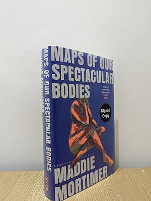 Maps of Our Spectacular Bodies (Signed Numbered First Edition)