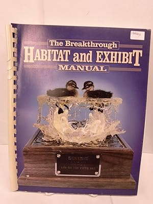 The Breakthrough Habitat and Exhibit Manual