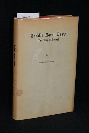 Saddle Horse Days (The Story of Danny)