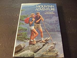 Image du vendeur pour Mountain Adventure Exploring the Appalachian Trail Ron Fisher First Edit 1988 HC mis en vente par Joseph M Zunno