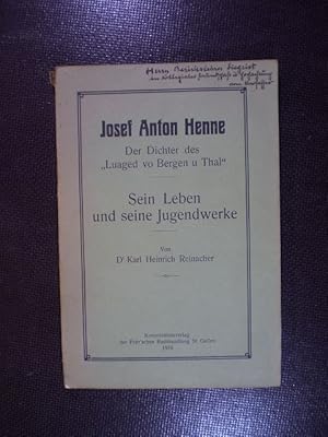 Josef Anton Henne. Der Dichter des "Luaged vo Bergen u Thal". Sein Leben und seine Jugendwerke