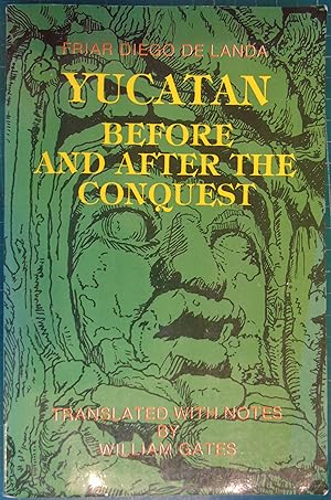 Imagen del vendedor de Yucatan Before and After the Conquest a la venta por Hanselled Books