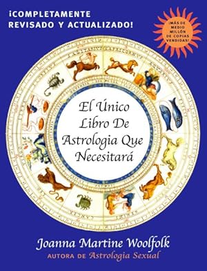 Seller image for El Unico Libro De Astrologia Que Necesitara / The Only Astrology Book You'll Ever Need -Language: spanish for sale by GreatBookPrices