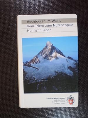 Hochtouren im Wallis. Vom Trient zum Nufenenpass