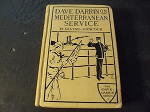 Seller image for Dave Darrin on Mediterranean Service Irving Hancock 1919 HC for sale by Joseph M Zunno