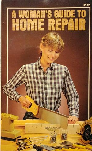 Seller image for A Woman's Guide To Home Repair for sale by Kayleighbug Books, IOBA