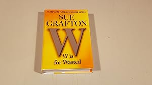 Bild des Verkufers fr W is for Wasted: A Kinsey Millhone Novel zum Verkauf von SkylarkerBooks