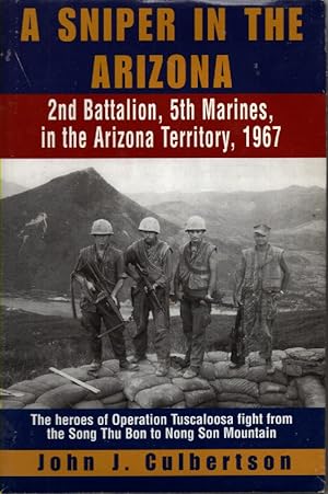 Seller image for A Sniper In The Arizona 2nd Battalion, 5th Marines, in the Arizona Territory, 1967 for sale by Ye Old Bookworm