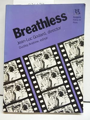 Bild des Verkufers fr Breathless: Jean-Luc Godard, Director (Rutgers Films in Print series) zum Verkauf von Imperial Books and Collectibles