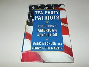 Imagen del vendedor de Tea Party Patriots: The Second American Revolution a la venta por Paradise Found Books
