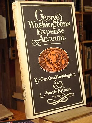 Image du vendeur pour George Washington's Expense Account mis en vente par Henniker Book Farm and Gifts