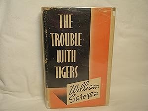 Seller image for The Trouble with Tigers for sale by curtis paul books, inc.