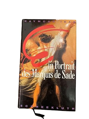 EIN PORTRAIT DES MARQUIS DE SADE.