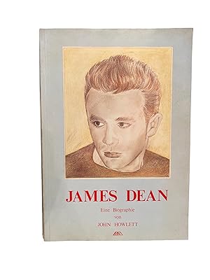 JAMES DEAN EINE BIOGRAPHIE.