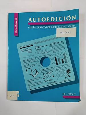 Seller image for AUTOEDICION. DISEO GRAFICO POR MICROCOMPUTADORA. for sale by TraperaDeKlaus