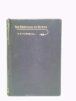 Bild des Verkufers fr The Heritage of Burns zum Verkauf von World of Rare Books