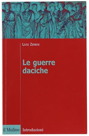 Immagine del venditore per LE GUERRE DACICHE.: venduto da Bergoglio Libri d'Epoca