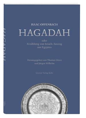 Isaac Offenbach Hagadah, oder die Erzählung von Israels Auszug aus Egypten