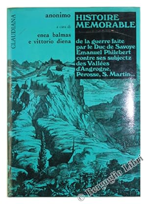 Seller image for HISTOIRE MEMORABLE DE LA GUERRE FAITE PAR LE DUC DE SAVOYE EMANUEL PHILEBERT CONTRE SES SUBJECTZ DES VALLEES D'ANGROGNE, PEROSSE, S.MARTIN.: for sale by Bergoglio Libri d'Epoca