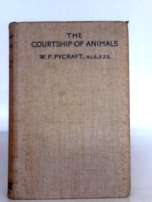Imagen del vendedor de The Courtship of Animals a la venta por World of Rare Books