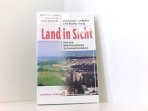 Imagen del vendedor de Land in Sicht: Die Fusion von Berlin und Brandenburg. Fakten, Hintergrnde, Zusammenhnge (Aufbau-Sachbuch) a la venta por Book Broker