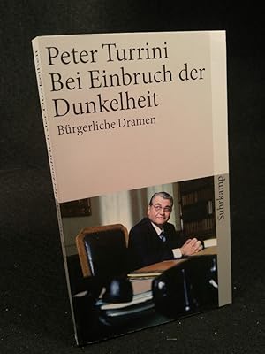 Bild des Verkufers fr Bei Einbruch der Dunkelheit Brgerliche Dramen zum Verkauf von ANTIQUARIAT Franke BRUDDENBOOKS