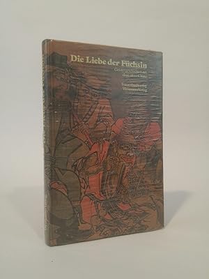 Seller image for Die Liebe der Fchsin [Neubuch] Geistergeschichten aus dem alten China for sale by ANTIQUARIAT Franke BRUDDENBOOKS