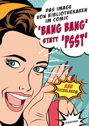 Das Image von Bibliothekaren im Comic "Bang Bang" statt "Psst"
