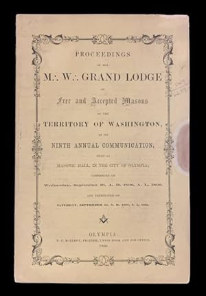 Proceedings of the M. W. Grand Lodge of Free and Accepted Masons of the Territory of Washington, ...