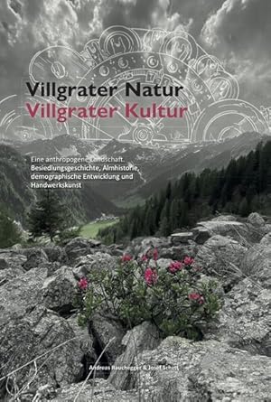 Bild des Verkufers fr Villgrater Natur - Villgrater Kultur zum Verkauf von primatexxt Buchversand