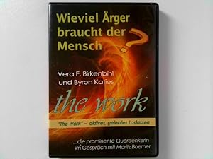 Seller image for Wieviel rger braucht der Mensch? Vera F. Birkenbihl und Byron Katies The Work. for sale by ABC Versand e.K.